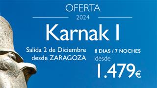 OFERTA EGIPTO KARNAK 2 de DICIEMBRE DESDE ZARAGOZA